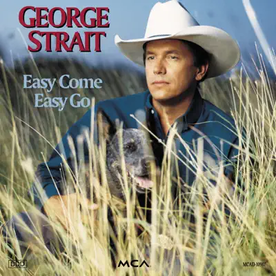 Easy Come, Easy Go - George Strait