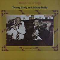 Memories of Sligo by Tommy Healy & John Duffy on Apple Music