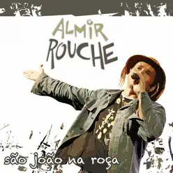 São João na Roça (Ao Vivo) - Almir Rouche