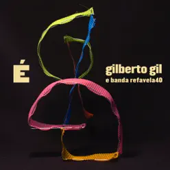 É - Single - Gilberto Gil