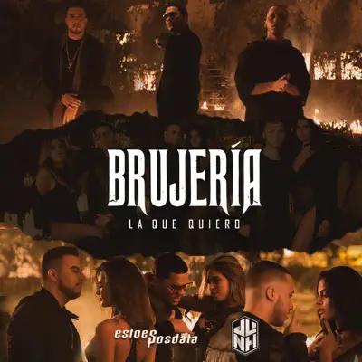 La Que Quiero (Brujería) - Single - EstoeSPosdata