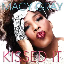 Kissed It - EP - Macy Gray