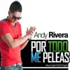 Por Todo Me Peleas - Single album lyrics, reviews, download