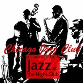 Jazz at the Night Club – Chicago Jazz Club Jazz Session of the Night artwork