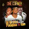 One Corner (feat. Patapaa & Ege) [Remix] - Single album lyrics, reviews, download