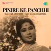 Stream & download Pinjre Ke Panchhi (Original Motion Picture Soundtrack)