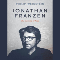 Philip Weinstein - Jonathan Franzen: The Comedy of Rage artwork