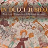 In Dulci Jubilo: Music for the Christmas Season by Buxtehude & Friends
