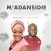 M'adansidie (feat. Oheneba Clement) - Single