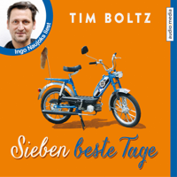 Tim Boltz - Sieben beste Tage artwork
