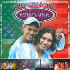 Gira 2004-2005 Mex USA - Chicos Aventura Gira 2004-2005 Mex USA - Chicos Aventura