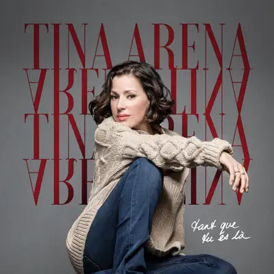 Tant que tu es là - Single - Tina Arena