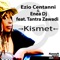 Kismet (feat. Tantra Zawadi) - Ezio Centanni & Enea DJ lyrics