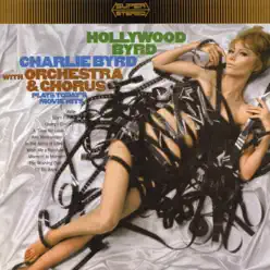 Hollywood Byrd - Charlie Byrd Hollywood Byrd - Charlie Byrd