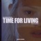 Time For Living (feat. Boy Matthews) [Acoustic Version] - Single