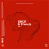 Sbcr & Friends Vol. 1 - EP album lyrics, reviews, download