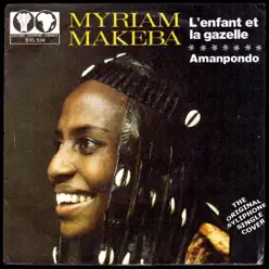 L'enfant et la gazelle / Amampondo - Single - Miriam Makeba L'enfant et la gazelle / Amampondo - Single - Miriam Makeba