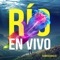 Río (En Vivo) - Sobredosis Worship lyrics