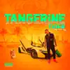 Tangerine Tiger album lyrics, reviews, download