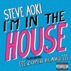 I'm In the House (feat. [[[Zuper Blahq]]]) - Single