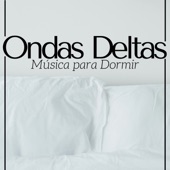 Ondas Deltas - Música para Dormir, Sonidos de la Naturaleza, Música Relajante Budista y Tibetana artwork