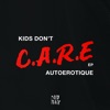 Kids Don't Care - Single