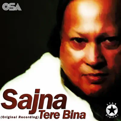 Sajna Tere Bina - Single - Nusrat Fateh Ali Khan