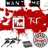 Want Me (feat. T.F) - Single album lyrics, reviews, download