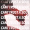 Can't Trust a Soul - Young Jay lyrics