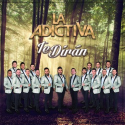 La Adictiva Banda San José de Mesillas - Te Dirán