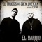 El Barrio - DJ Muggs & Sick Jacken lyrics