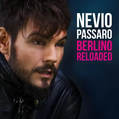 Berlino Reloaded - Nevio Passaro Berlino Reloaded - Nevio Passaro