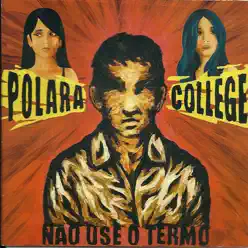 Não Use o Termo - EP - Polara