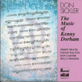 The Music of Kenny Dorham (feat. Jimmy Heath, Cedar Walton, Ron Carter & Billy Higgins) - Don Sickler