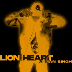 Lion Heart - Single by A Man Singh album reviews, ratings, credits
