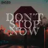 Stream & download Don't Stop Now - Single