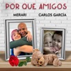 Por Que Amigos (Remix) - Single