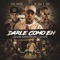 Darle Como Eh (feat. Lyan & MC Ceja) - Coco Gaston lyrics