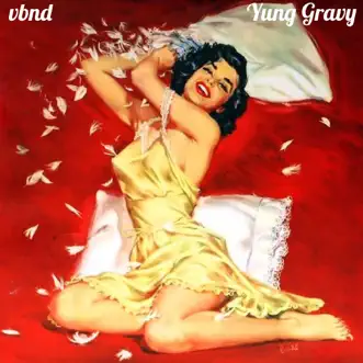 Pillow Fight (feat. vbnd) - Single by Yung Gravy album reviews, ratings, credits