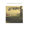 I Am the Whisper of Blood - Single
