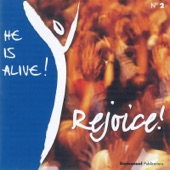Rejoice He Is Alive ! artwork