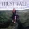 Trust Fall - Myrrh lyrics