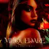 Me Quedare - Single album lyrics, reviews, download