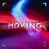 Stream & download Moving - Single