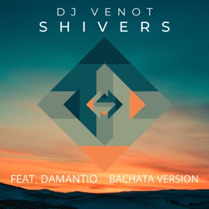 Dj Venot - Shivers (Bachata Version) (feat. Damantio) - Line Dance Music