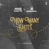 How Many Shots - Single album lyrics, reviews, download