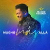 Mucho Más Allá - Single, 2022