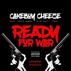 Ready for War (feat. Uncle Murda, Slim Audi & Fash) Song Lyrics