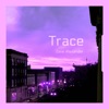 Trace - Single