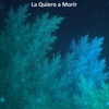 La Quiero a Morir - EP